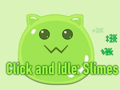                                                                       Click and Idle: Slimes ﻞﯿﮭﮐ
