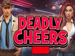                                                                       Deadly Cheers ﻞﯿﮭﮐ