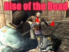                                                                       Rise of the Dead ﻞﯿﮭﮐ