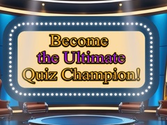                                                                       Become the Ultimate Quiz Champion ﻞﯿﮭﮐ