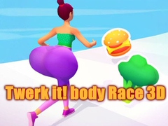                                                                       Twerk it! body Race 3D ﻞﯿﮭﮐ
