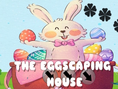                                                                       The Eggscaping House ﻞﯿﮭﮐ