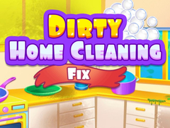                                                                       Dirty Home Cleaning Fix ﻞﯿﮭﮐ