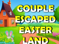                                                                       Couple Escaped Easter Land ﻞﯿﮭﮐ