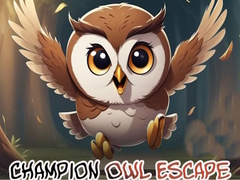                                                                       Champion Owl Escape ﻞﯿﮭﮐ