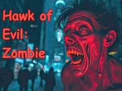                                                                       Hawk of Evil: Zombie ﻞﯿﮭﮐ