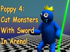                                                                       Poppy 4: Cut Monsters With Sword In Arena! ﻞﯿﮭﮐ