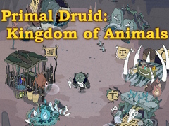                                                                       Primal Druid: Kingdom of Animals ﻞﯿﮭﮐ