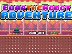                                                                       Bump the Robot Adventure ﻞﯿﮭﮐ