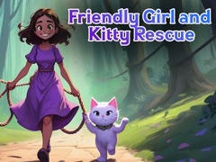                                                                      Friendly Girl and Kitty Rescue ﻞﯿﮭﮐ