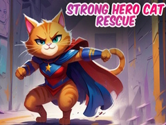                                                                       Strong Hero Cat Rescue ﻞﯿﮭﮐ