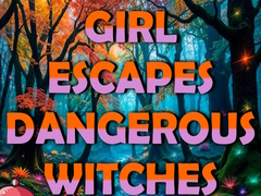                                                                       Girl Escapes Dangerous Witches ﻞﯿﮭﮐ