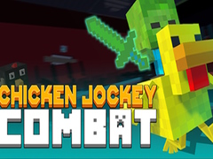                                                                      Chicken Jockey Combat   ﻞﯿﮭﮐ