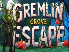                                                                       Gremlin Grove Escape  ﻞﯿﮭﮐ