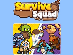                                                                       Survive Squad ﻞﯿﮭﮐ
