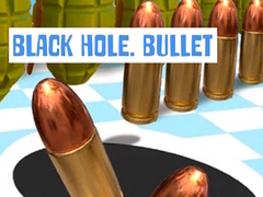                                                                       Black Hole. Bullet ﻞﯿﮭﮐ