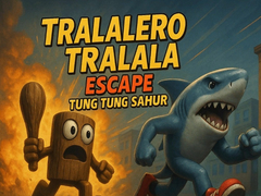                                                                       Tralalero Tralala escape Tung Tung Sahur ﻞﯿﮭﮐ