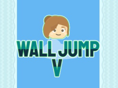                                                                       Wall Jump V ﻞﯿﮭﮐ