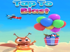                                                                       Tap to Blast  ﻞﯿﮭﮐ