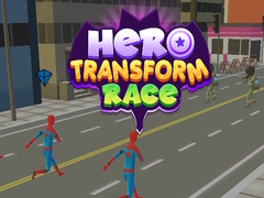                                                                       Hero Transform Race ﻞﯿﮭﮐ