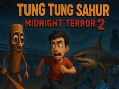                                                                       Tung Tung Sahur Midnight Terror 2 ﻞﯿﮭﮐ