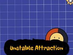                                                                       Unstable Attraction ﻞﯿﮭﮐ