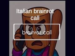                                                                      Italian Brainrot Call ﻞﯿﮭﮐ