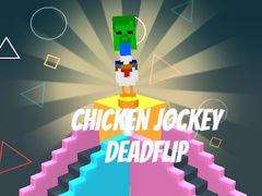                                                                       Chicken Jockey Deadflip ﻞﯿﮭﮐ