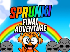                                                                       Sprunki Final Adventure ﻞﯿﮭﮐ