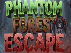                                                                       Phantom Forest Escape ﻞﯿﮭﮐ