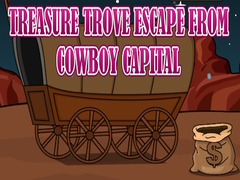                                                                       Treasure Trove Escape from Cowboy Capital ﻞﯿﮭﮐ