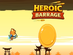                                                                       Heroic Barrage ﻞﯿﮭﮐ