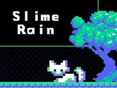                                                                       Slime Rain ﻞﯿﮭﮐ