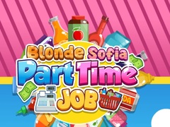                                                                       Blonde Sofia: Part Time Job ﻞﯿﮭﮐ
