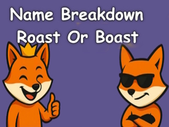                                                                       Name Breakdown Roast Or Boast ﻞﯿﮭﮐ