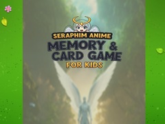                                                                       Seraphim Anime Memory & Card Game for Kids ﻞﯿﮭﮐ
