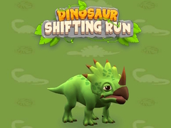                                                                       Dinosaur Shifting Run ﻞﯿﮭﮐ