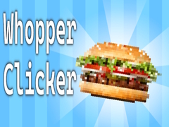                                                                       Whopper Clicker ﻞﯿﮭﮐ