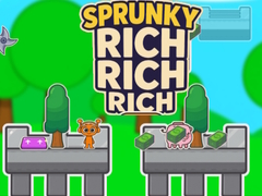                                                                      Sprunky Rich Rich Rich ﻞﯿﮭﮐ