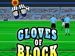                                                                       Gloves of Block ﻞﯿﮭﮐ