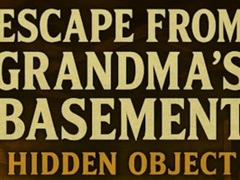                                                                       Escape From Grandma's Basement Hidden Object ﻞﯿﮭﮐ
