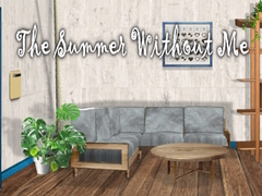                                                                       The Summer Without Me  ﻞﯿﮭﮐ