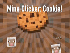                                                                       Mine Clicker: Cookie! ﻞﯿﮭﮐ