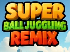                                                                       Super Ball Juggling Remix ﻞﯿﮭﮐ