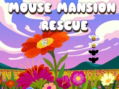                                                                       Mouse Mansion Rescue ﻞﯿﮭﮐ