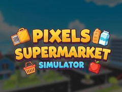                                                                       Pixels Supermarket Simulator ﻞﯿﮭﮐ