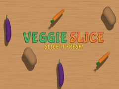                                                                       Veggie Slice Slice It Fresh! ﻞﯿﮭﮐ