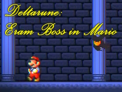                                                                       Deltarune: Eram Boss in Mario  ﻞﯿﮭﮐ