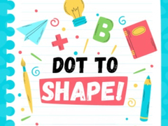                                                                       Dot To Shape! ﻞﯿﮭﮐ