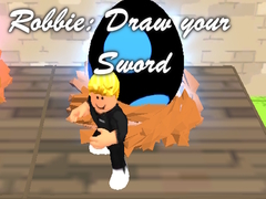                                                                       Robbie: Draw your Sword ﻞﯿﮭﮐ